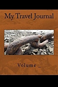 My Travel Journal: Chain Cover (Paperback)