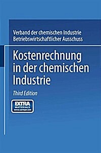 Kostenrechnung in Der Chemischen Industrie (Paperback, 3, 3. Aufl. 1978)