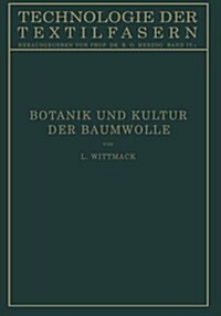 Botanik Und Kultur Der Baumwolle: Chemie Der Baumwollpflanze (Paperback, Softcover Repri)