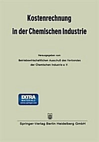 Kostenrechnung in Der Chemischen Industrie (Paperback)