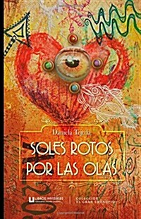 Soles Rotos Por Las Olas (Paperback)