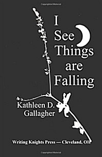 I See Things Are Falling (Paperback, 2nd)