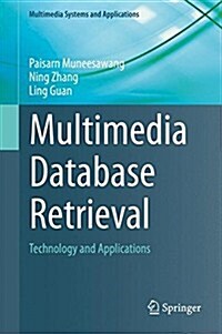 Multimedia Database Retrieval: Technology and Applications (Hardcover, 2014)