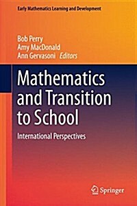 Mathematics and Transition to School: International Perspectives (Hardcover, 2015)