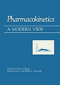 Pharmacokinetics: A Modern View (Paperback, Softcover Repri)