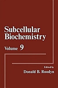 Subcellular Biochemistry: Volume 9 (Paperback, 1983)