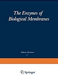 The Enzymes of Biological Membranes: Volume 1: Physical and Chemical Techniques (Paperback, 1976)