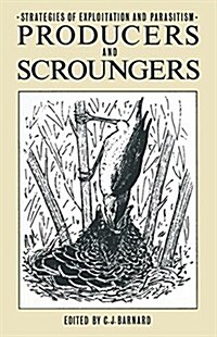 Producers and Scroungers: Strategies of Exploitation and Parasitism (Paperback, Softcover Repri)