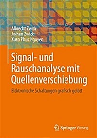 Signal- Und Rauschanalyse Mit Quellenverschiebung: Elektronische Schaltungen Grafisch Gel?t (Hardcover, 2015)