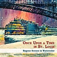 Once Upon a Time St. Louis (Hardcover)