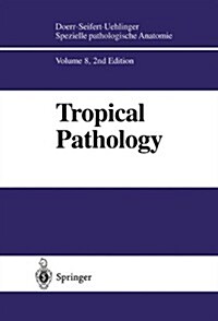 Tropical Pathology (Paperback, 2, 1995. Softcover)