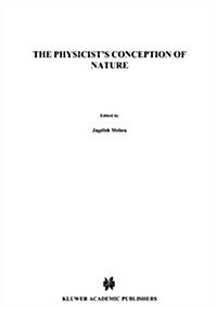 The Physicists Conception of Nature (Paperback, 1973)