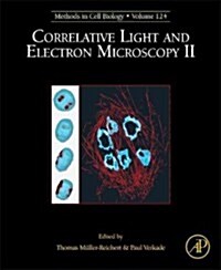 Correlative Light and Electron Microscopy II: Volume 124 (Hardcover)