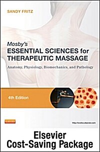 Mosbys Essential Sciences for Therapeutic Massage - Text and Elsevier Adaptive Learning Package (Paperback, 4)