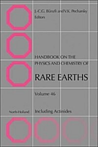 Handbook on the Physics and Chemistry of Rare Earths: Volume 46 (Hardcover)