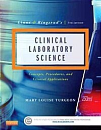 Linne & Ringsruds Clinical Laboratory Science: Concepts, Procedures, and Clinical Applications (Paperback, 7, Revised)