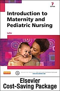 Introduction to Maternity & Pediatric Nursing and Elsevier Adaptive Quizzing Package (Paperback, 7, Revised)