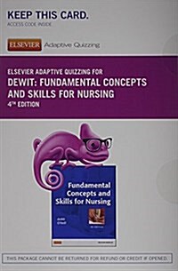 Elsevier Adaptive Learning + Elsevier Adaptive Quizzing for Fundamental Concepts and Skills for Nursing Access Cards (Pass Code, 4th, PCK)
