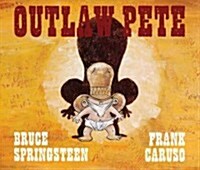 [중고] Outlaw Pete (Hardcover)