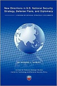 New Directions in U.S. National Security Strategy, Defense Plans, and Diplomacy (Paperback)