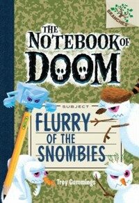 Flurry of the Snombies: A Branches Book (the Notebook of Doom #7) (Hardcover)