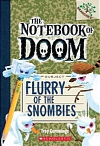 (The) notebook of doom. 7, Flurry of the snombies