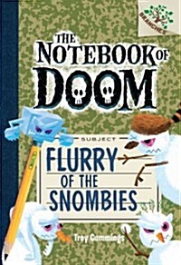 Flurry of the Snombies: A Branches Book (the Notebook of Doom #7) (Hardcover)