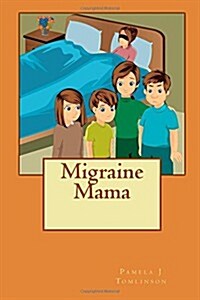 Migraine Mama (Paperback)