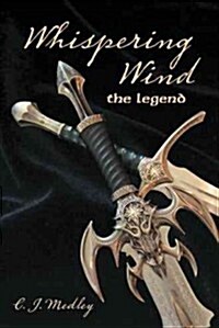 Whispering Wind: The Legend (Paperback)