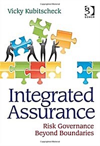 Integrated Assurance : Risk Governance Beyond Boundaries (Hardcover, New ed)