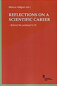 Reflections on a Scientific Career: Behind the Professors CV (Paperback)