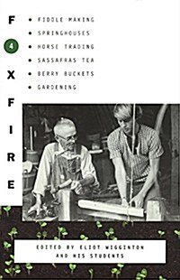 Foxfire 4 (Prebound, Bound for Schoo)