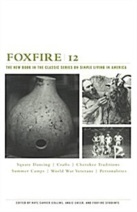 Foxfire 12 (Prebound, Bound for Schoo)