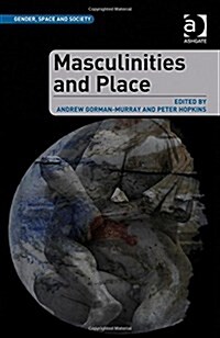 Masculinities and Place (Hardcover)