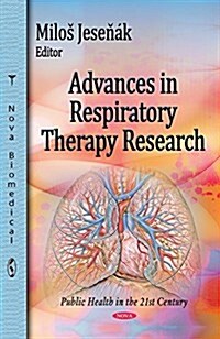 Advances in Respiratory Therapy Research (Hardcover, UK)