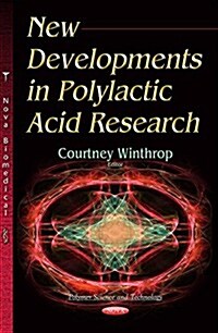 New Developments in Polylactic Acid Research (Hardcover)