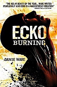 Ecko Burning (Mass Market Paperback)