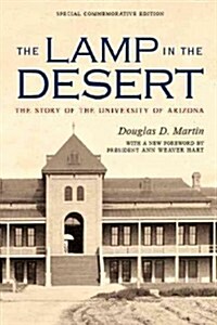 The Lamp in the Desert: The Story of the University of Arizona (Paperback)