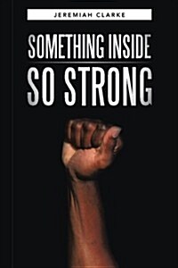 Something Inside So Strong (Paperback)
