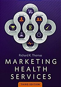 Marketing Health Services, Third Edition (Hardcover)