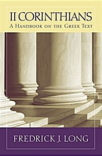 2 Corinthians: A Handbook on the Greek Text (Paperback)