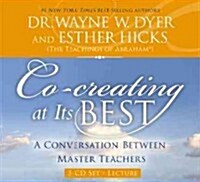 Co-Creating at Its Best: A Conversation Between Master Teachers (Audio CD)