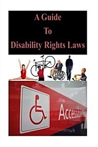 A Guide to Disability Rights Laws (Paperback)