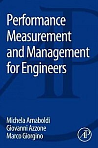 Performance Measurement and Management for Engineers (Paperback)