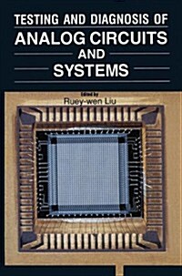 Testing and Diagnosis of Analog Circuits and Systems (Paperback, Softcover Repri)