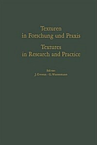 Texturen in Forschung Und Praxis / Textures in Research and Practice: Proceedings of the International Symposium Clausthal-Zellerfeld, October 2-5, 19 (Paperback, Softcover Repri)