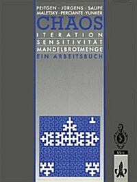 Chaos: Iteration Sensitivit? Mandelbrot-Menge Ein Arbeitsbuch (Paperback)