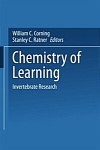 Chemistry of Learning: Invertebrate Research (Paperback, Softcover Repri)
