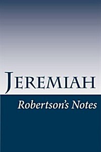 Jeremiah: Robertsons Notes (Paperback)