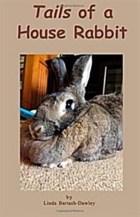 Tails of a House Rabbit (Paperback)